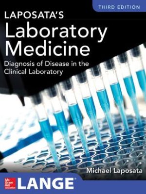 Laposata's Laboratory Medicine Diagnosis of Disease in Clinical Laboratory 3rd Edition - 9781260116793