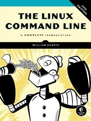 The Linux Command Line, 2nd Edition: A Complete Introduction - 9781593279523