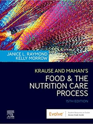 Krause and Mahan's Food & the Nutrition Care Process 15th Edition - 9780323636551