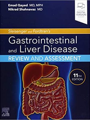 Sleisenger and Fordtran's Gastrointestinal and Liver Disease Review and Assessment 11th Edition - 9780323636599